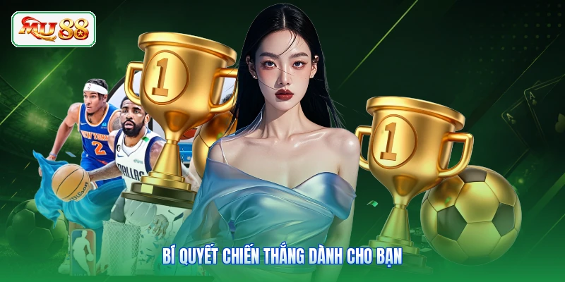 Bí quyết chiến thắng dành cho bạn