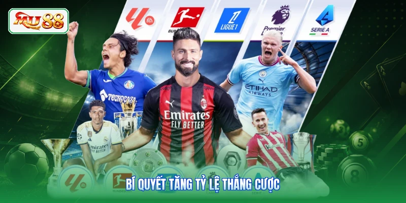 Bí quyết tăng tỷ lệ thắng cược
