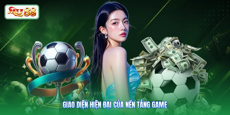 Giao diện hiện đại của nền tảng game