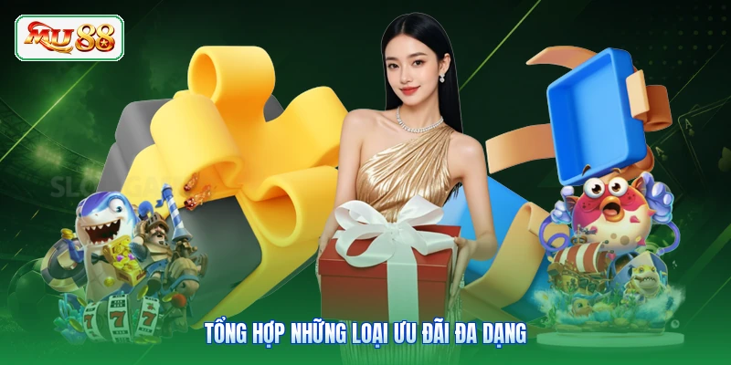 Tổng hợp những loại ưu đãi đa dạng