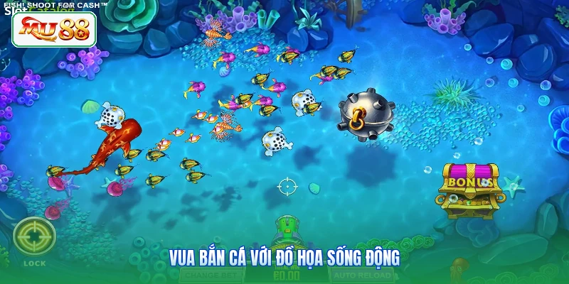 Vua Bắn Cá với đồ họa sống động